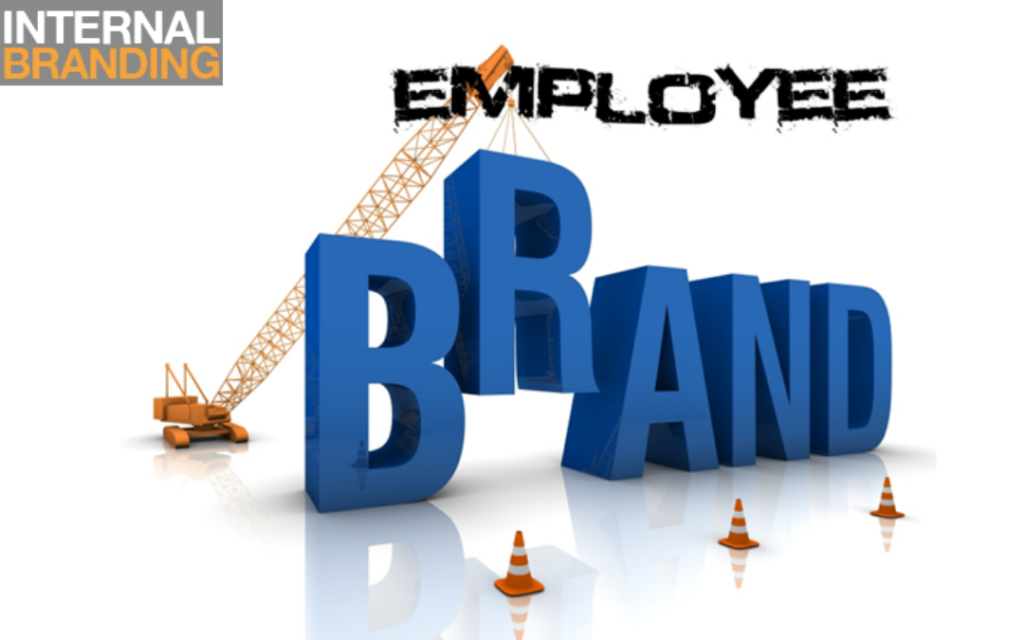Building Employee Branding | Internal Branding