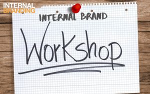 Internal Brand Workshop | Internal Branding